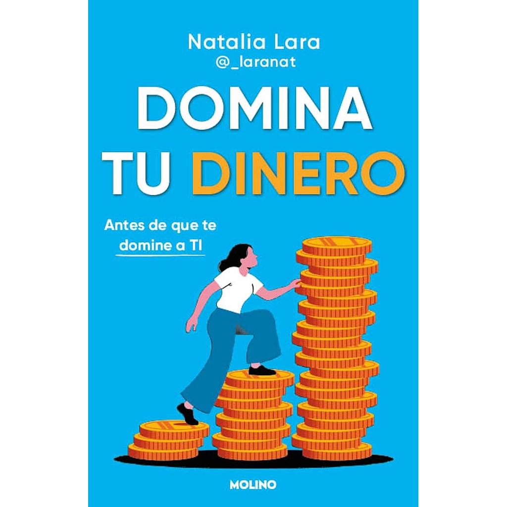 Domina tu dinero (antes de que te domine a ti)