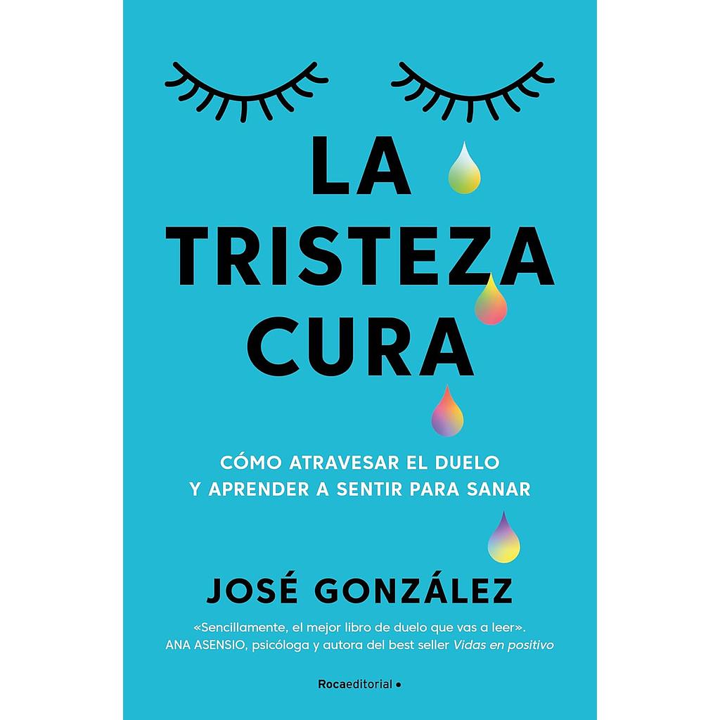 La tristeza cura