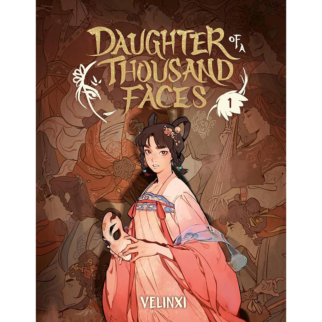 Daughter of a Thousand Faces: Volume 1