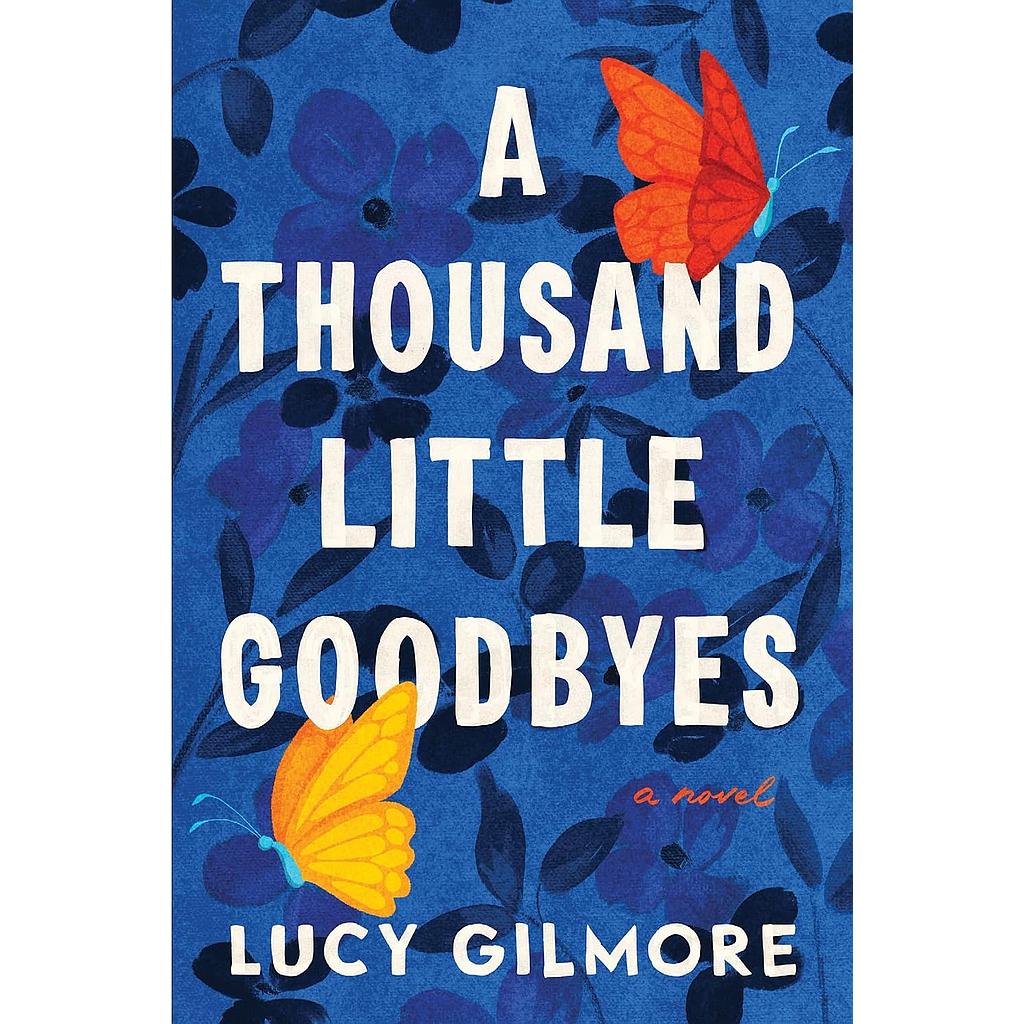 A Thousand Little Goodbyes