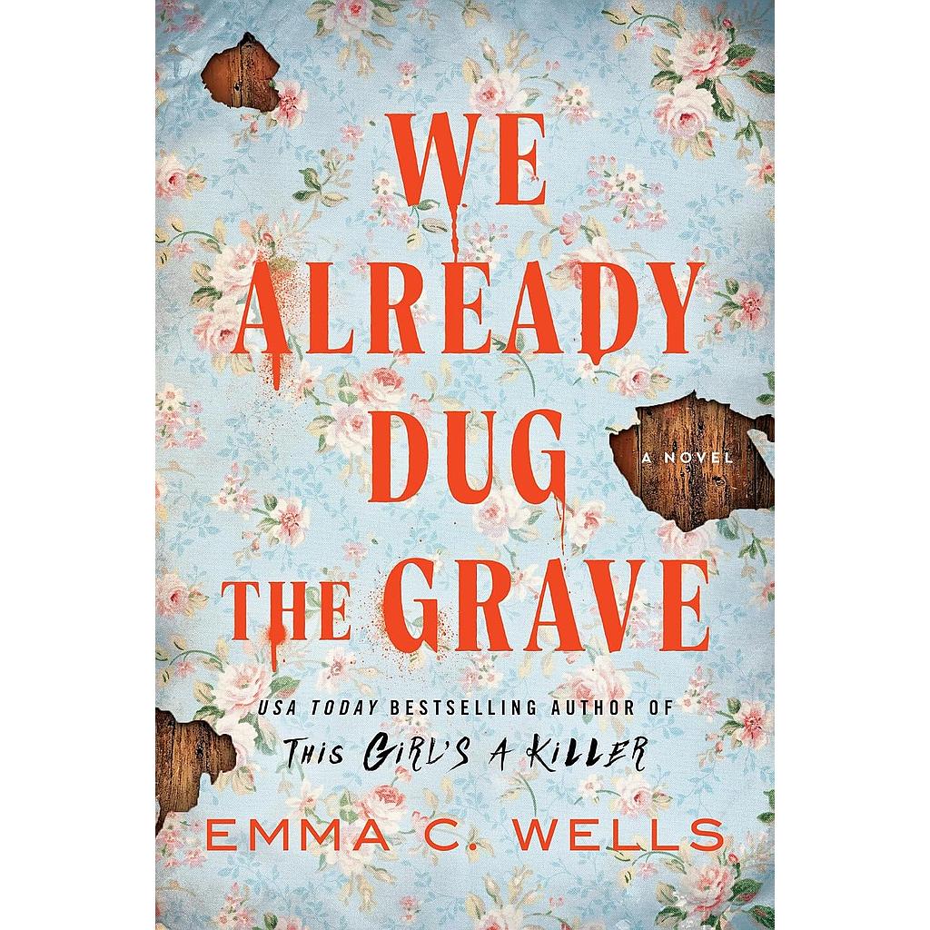 We Already Dug the Grave