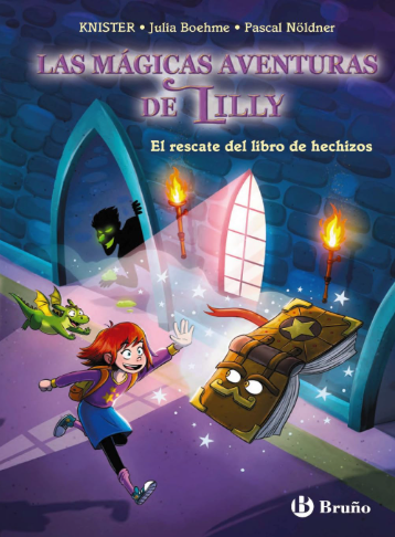 Las magicas aventuras de Lilly 1. El rescate del libro de hechizos