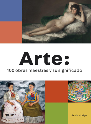 Arte: 100 obras maestras y su significado