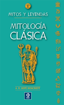Mitos y leyendas Mitologia clasica