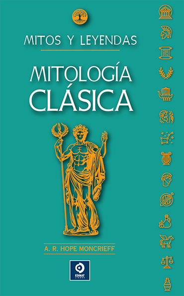 Mitos y leyendas Mitologia clasica