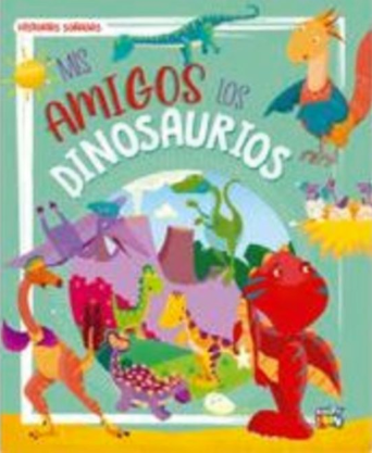Mis amigos los dinosaurios