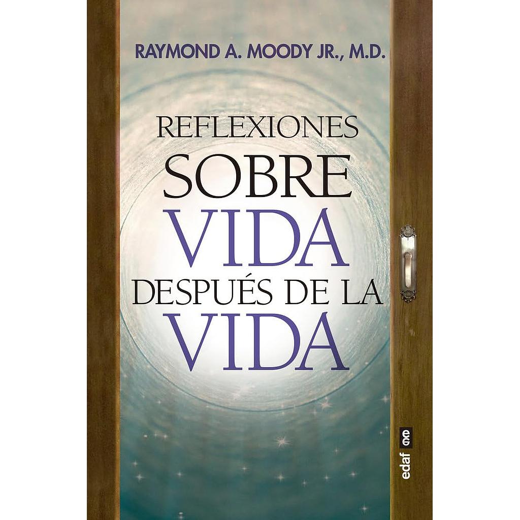 Reflexiones sobre Vida despues de la vida