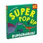 Super Pop Up Dinosaurios