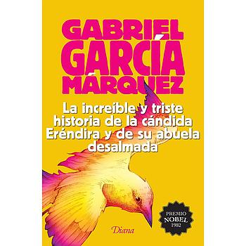 La increible y triste historia de la candida Erendira y su abuela desalmada
