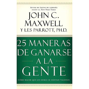 25 Maneras de Ganarse a la Gente
