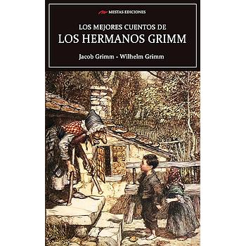 Los mejores cuentos. de los Hermanos grimm