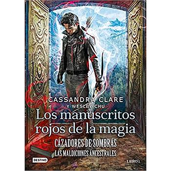 Cazadores de sombras: Los manuscritos rojos..