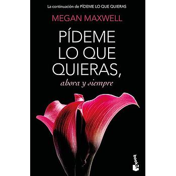 Pideme lo que quieras ahora y siempre