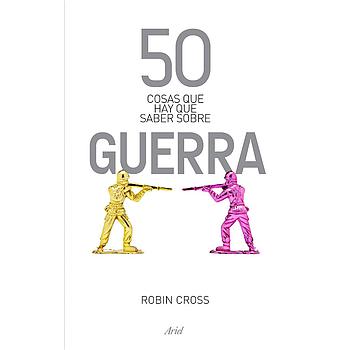 50 Cosas que hay que saber sobre Guerra