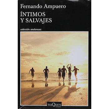 Intimos y salvajes