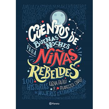 Cuentos de buenas noches para niñas rebeldes (Tapa Dura)
