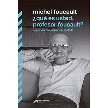 Que es usted, profesor foucault