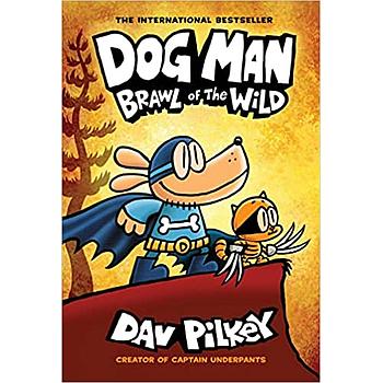 Dog Man 6 Brawl of the Wild