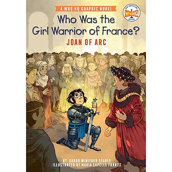 Who Was the Girl Warrior of France