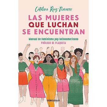 Las mujeres que luchan se encuentran