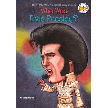 Who Was Elvis Presley