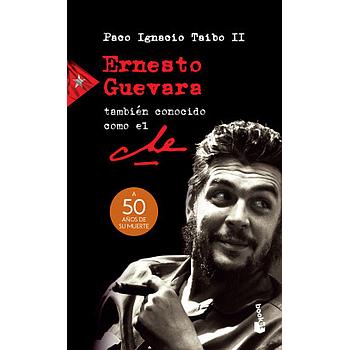 Ernesto Guevara, tambien conocido..