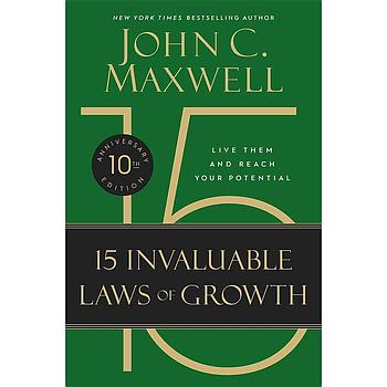 The 15 Invaluable Laws of Growth