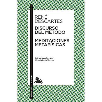 Discurso del metodo / Meditaciones metafisicas