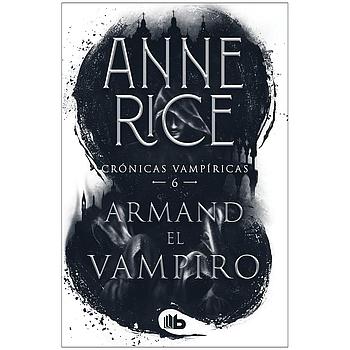Cronicas vampiricas 6: Armand, el vampiro