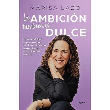 La ambicion tambien es dulce