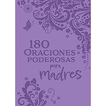 180 oraciones poderosas para madres