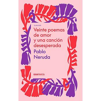 Veinte poemas de amor y una cancion desesperada