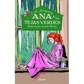 Ana de las tejas verdes 8: Hasta siempre, señorita Shirley