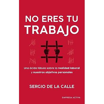 No eres tu trabajo