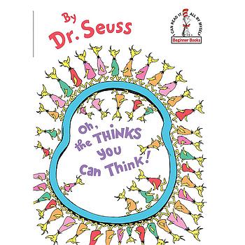 Dr. Seuss Oh, the Thinks You Can Think