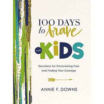 100 Days to Brave for Kids