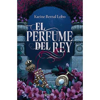 El perfume del rey