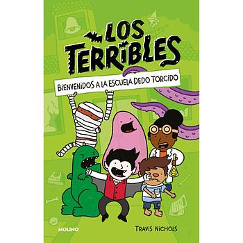 Los Terribles 1 Bienvenidos a la Escuela Dedo Torcido