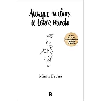 Aunque vuelvas a tener miedo