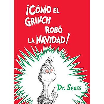 Dr. Seuss Como el Grinch robo la Navidad