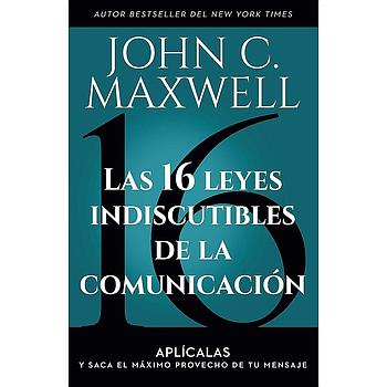 Las 16 leyes indiscutibles de la comunicacion
