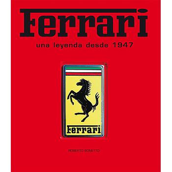 Ferrari. Una leyenda desde 1947