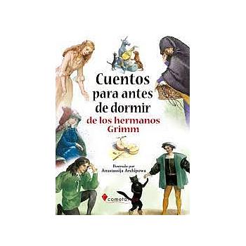 Cuentos para antes de dormir: de los hermanos Grimm