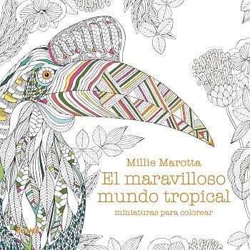Maravilloso mundo tropical