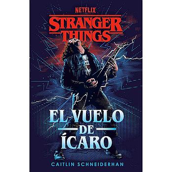 Stranger Things: El vuelo de Icaro