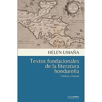 Textos fundacionales de la literatura hondureña