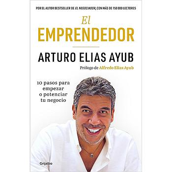 El emprendedor: 10 pasos para empezar o potenciar tu negocio