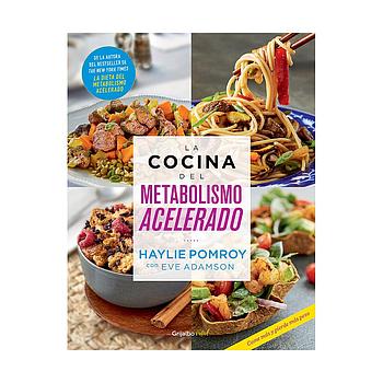 La cocina del metabolismo acelerado