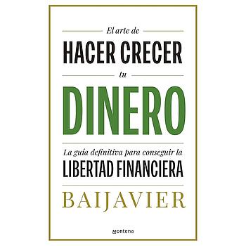 El arte de hacer crecer tu dinero