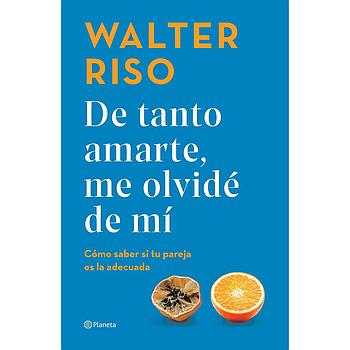 De tanto amarte me olvide de mi (Tapa Dura)